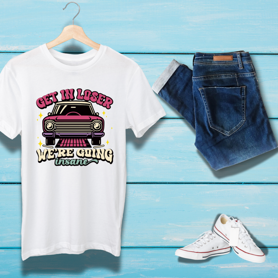 Get in Loser - Unisex T-Shirt - In Life Fashion